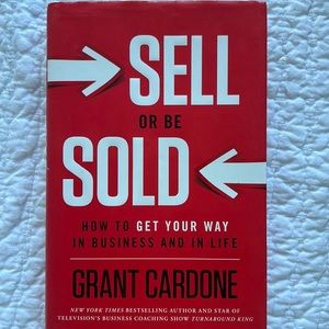 Sell or be Sold by Grant Cardone